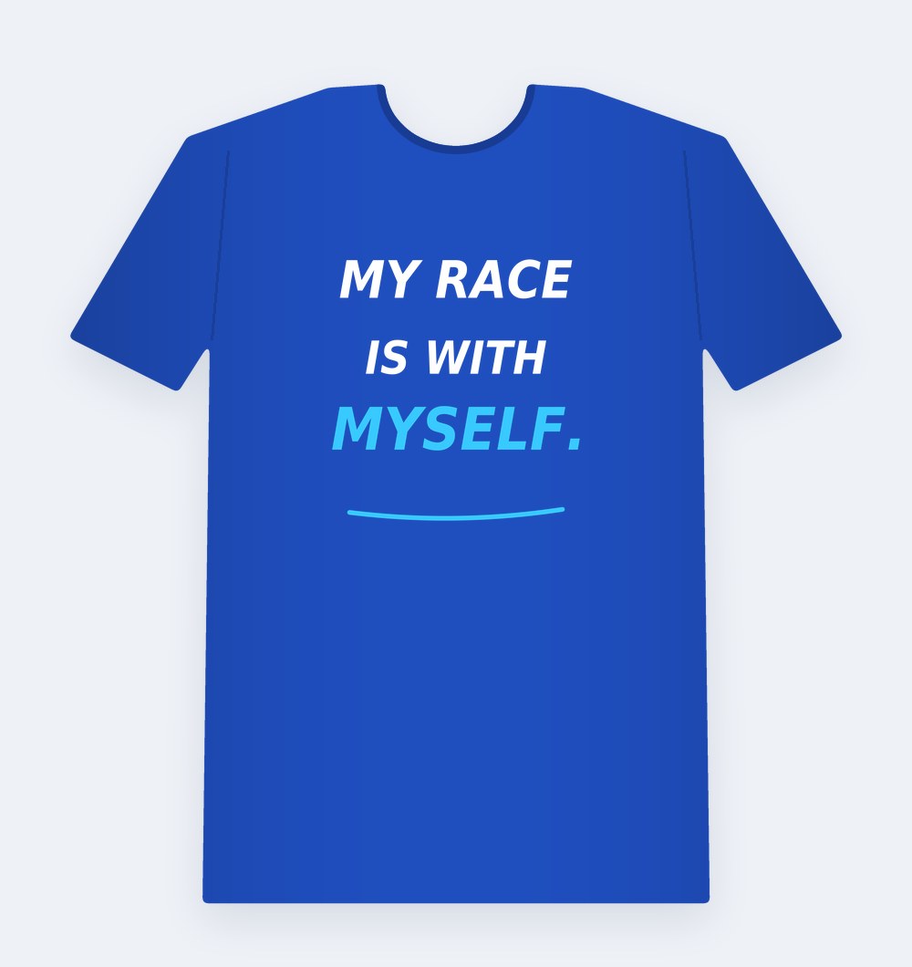 The Self-Mastery Tee, Royal Blue, front: MY RACE IS WITH MYSELF.